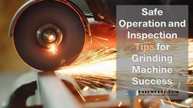 Safe Operation and Inspection Tips for Grinding Machine Success