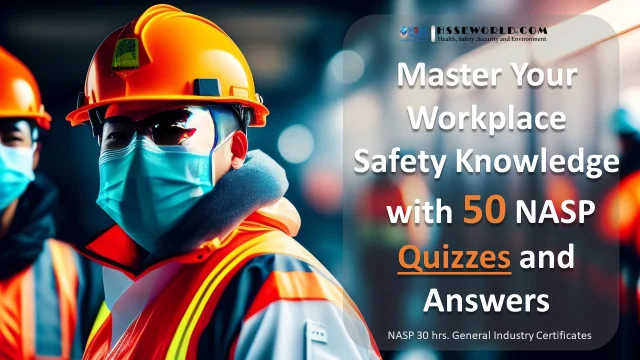 Master Your Workplace Safety Knowledge with 50 NASP Quizzes and Answers free download
